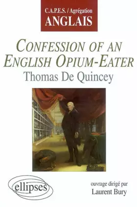 Couverture du produit · Confession of an English Opium-Eater de Thomas de Quincey