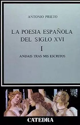 Couverture du produit · La Poesia Espanola del Siglo XVI: Libro 1, andais tras mis escritos