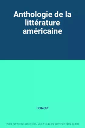 Couverture du produit · Anthologie de la littérature américaine