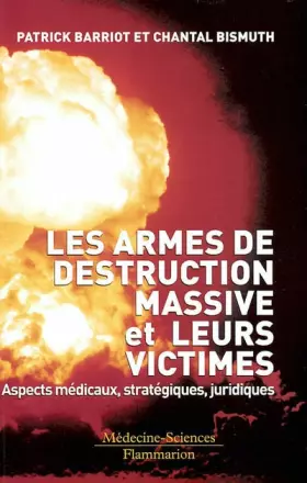 Couverture du produit · Les armes de destruction massive et leurs victimes