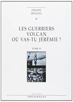 Couverture du produit · LES GUERRIERS. VOLCAN. OU VAS TU JEREMIE ? Tome 2