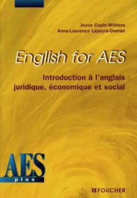 Couverture du produit · English for AES : Introduction à l'anglais juridique, économique et social