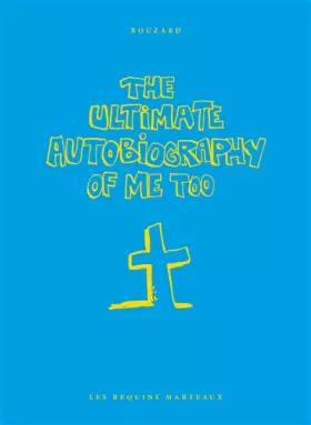 Couverture du produit · The ultimate autobiography of me too