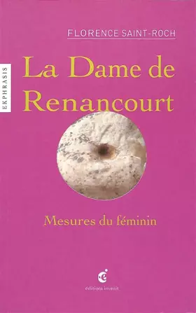 Couverture du produit · La Dame de Renancourt: Mesures du féminin