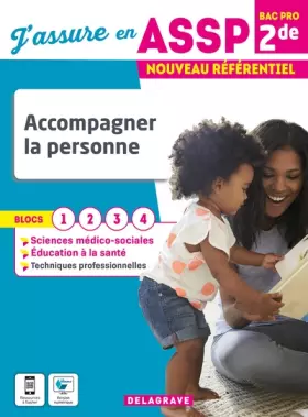 Couverture du produit · J'assure en - Accompagner la personne 2de Bac Pro ASSP (2022) - Pochette élève: Blocs 1, 2, 3, 4