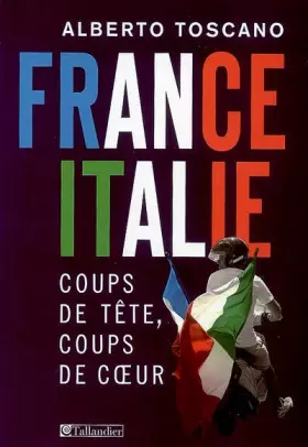 Couverture du produit · France-Italie : Coups de tête, coups de coeur