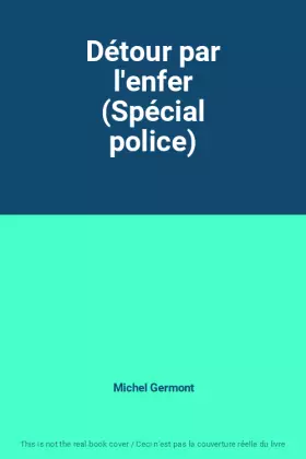 Couverture du produit · Détour par l'enfer (Spécial police)