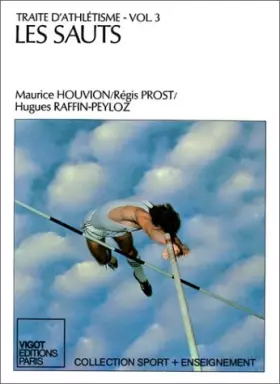 Couverture du produit · Traité d'athlétisme, volume 3 : Les Sauts