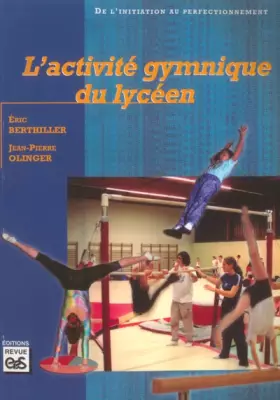 Couverture du produit · L'activité gymnique du lycéen