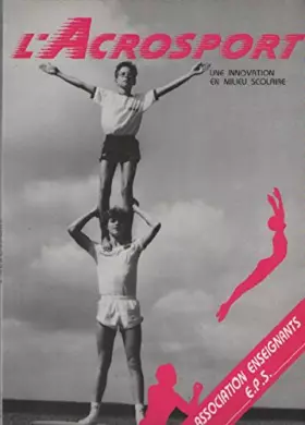 Couverture du produit · L'Acrosport : Une innovation en milieu scolaire