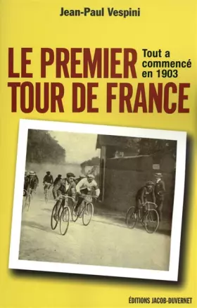 Couverture du produit · 1903, La fabuleuse histoire du premier Tour de France