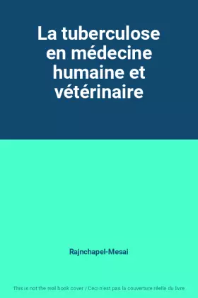 Couverture du produit · La tuberculose en médecine humaine et vétérinaire