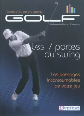 Couverture du produit · Golf : Les 7 portes du swing