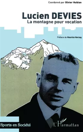 Couverture du produit · Lucien Devies : La montagne pour vocation