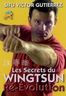Couverture du produit · Les Secrets du Wing Tsun: Ré-Evolution