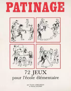Couverture du produit · Patinage: 72 jeux pour l'école élémentaire