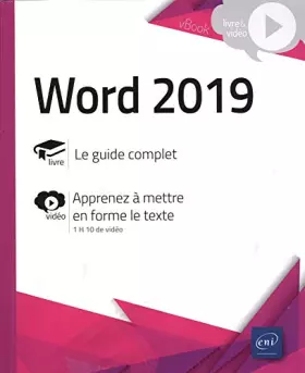 Couverture du produit · Word (versions 2019 et Office 365) : Complément vidéo : Apprenez à mettre en forme le texte
