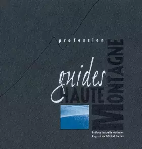 Couverture du produit · Profession guides de haute montagne