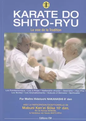 Couverture du produit · Karaté do shito ryu : La Voie de la Tradition