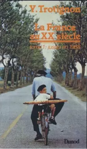 Couverture du produit · La France Au Xxe Siecle: La France Au Xxe Siecle - Jusqu'En 1968