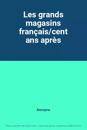 Couverture du produit · Les grands magasins français/cent ans après
