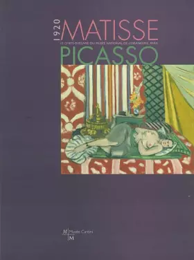 Couverture du produit · Matisse Picasso 1920: 12 chefs-d'oeuvre du Musée national de l'Orangerie, Paris