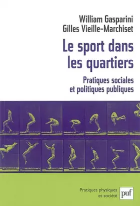 Couverture du produit · Le sport dans les quartiers: Pratiques sociales et politiques publiques