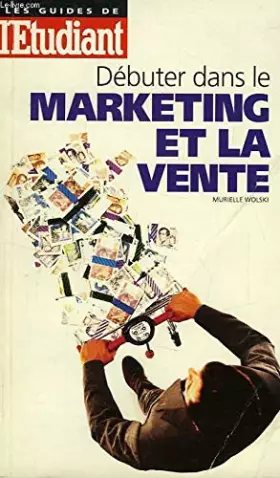 Couverture du produit · Débuter dans le marketing et la vente