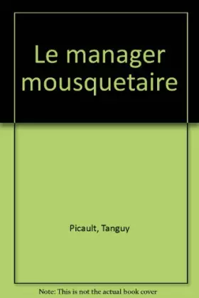 Couverture du produit · Le Manager mousquetaire