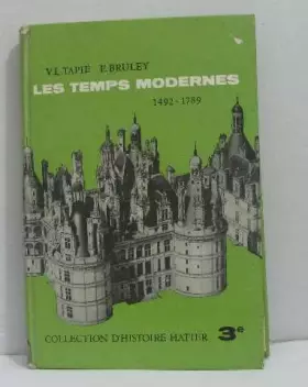 Couverture du produit · Les Temps Modernes 1492-1789 , Classe de 3e