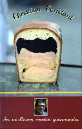 Couverture du produit · CHRISTIAN CONSTANT LES MEILLEURES RECETTES GOURMANDES