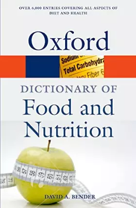 Couverture du produit · A Dictionary of Food and Nutrition (Oxford Quick Reference)