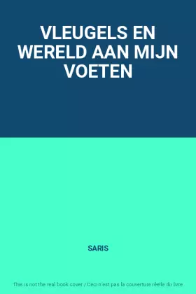 Couverture du produit · VLEUGELS EN WERELD AAN MIJN VOETEN