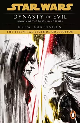 Couverture du produit · Dynasty of Evil: A Novel of the Old Republic