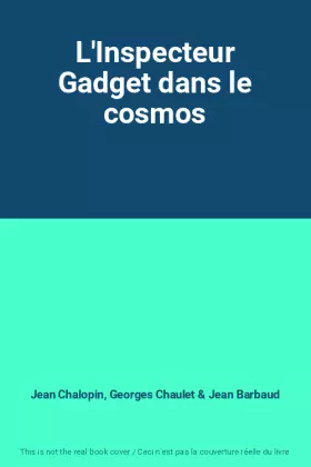 Couverture du produit · L'Inspecteur Gadget dans le cosmos