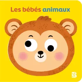 Couverture du produit · Les bébés animaux (avec des yeux qui bougent)