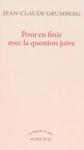 Couverture du produit · Pour en finir avec la question juive