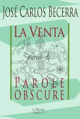 Couverture du produit · La Venta, précédé de Parole obscure