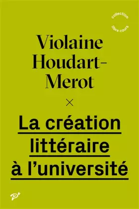 Couverture du produit · La création littéraire à l'université
