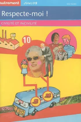 Couverture du produit · Respecte-moi ! Civilité et incivilité