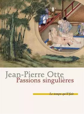 Couverture du produit · Passions singulières
