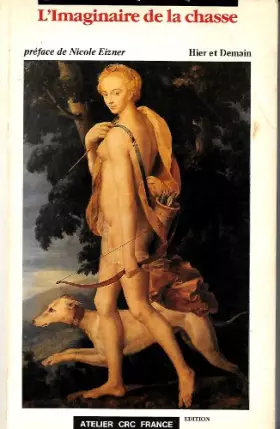 Couverture du produit · L'imaginaire de la chasse, hier et demain