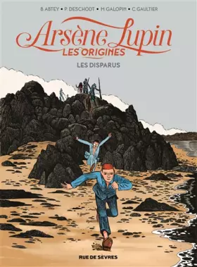 Couverture du produit · Arsène Lupin, les origines, Tome 1 : Les disparus