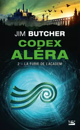 Couverture du produit · Codex Aléra, T2 : La Furie de l'Academ