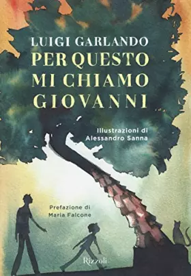 Couverture du produit · Per questo mi chiamo Giovanni. Da un padre a un figlio il racconto della vita di Giovanni Falcone