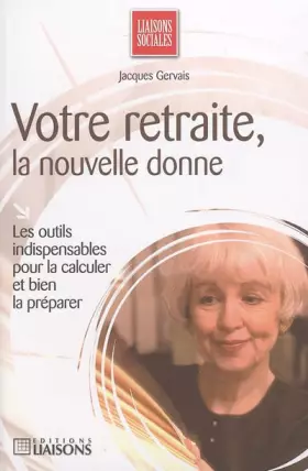 Couverture du produit · Votre retraite, la nouvelle donne