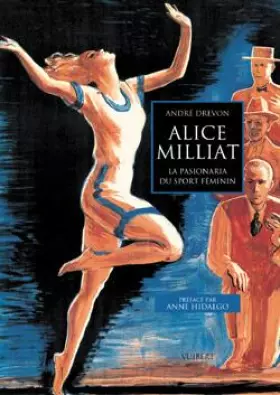 Couverture du produit · Alice Milliat: La pasionaria du sport féminin