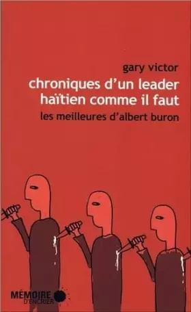 Couverture du produit · Chroniques d'un leader haïtien comme il faut - Les meilleures d'Albert Buron