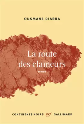 Couverture du produit · La route des clameurs