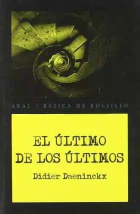 Couverture du produit · El último de los últimos (Básica de Bolsillo - Serie Novela Negra)